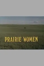 Película Prairie Women