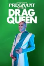 Bryan Quinn interpreta a  en Pregnant With a Drag Queen