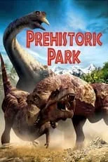 Nigel Marven interpreta a Himself en Prehistoric Park