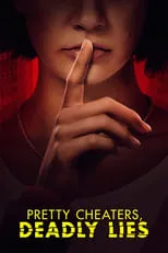 Película Pretty Cheaters, Deadly Lies