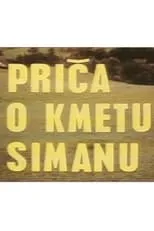 Película Priča o kmetu Simanu