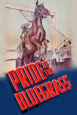 Poster de la película Pride of the Blue Grass - Películas hoy en TV