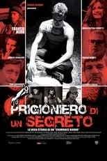 Película Prigioniero di un segreto