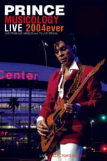 Poster de la película Prince : Musicology Live 2004ever (Live in Los Angeles) - Películas hoy en TV