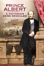 Película Prince Albert: A Victorian Hero Revealed