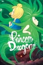 Dorothée Pousséo interpreta a Zéphir / Roc en Princesse Dragon