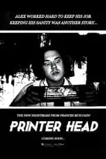 Jeremiah Soderstrom es Alex en Printer Head