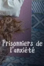 Claire Lamarche es Herself - Host en Prisonniers de l'anxiété