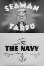 Robert C. Bruce es Narrator en Private Snafu Presents Seaman Tarfu in the Navy