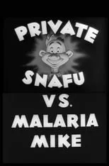 Póster de la película Private Snafu vs. Malaria Mike