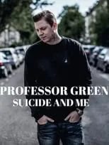 Professor Green es Himself en Professor Green: Suicide and Me