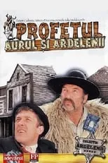 Póster de la película Profetul, aurul și ardelenii