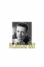 Película Profile of Nicholas Ray