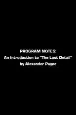 Película Program Notes: An Introduction To The Last Detail By Alexander Payne