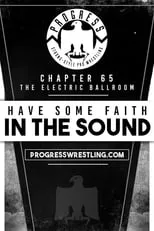 Travis Bligh interpreta a Himself en PROGRESS Chapter 65: Have Some Faith In The Sound