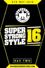 Poster de PROGRESS Chapter 68: Super Strong Style 16 - Day 2