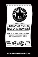 Chris Brookes interpreta a Himself en PROGRESS Chapter 83: Remove Child Before Ironing