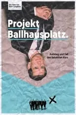 Stefan Steiner interpreta a Self (archive footage) en Projekt Ballhausplatz