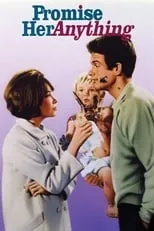 Jo Anne Worley interpreta a Autograph Seeking Mother (uncredited) en Prométele cualquier cosa