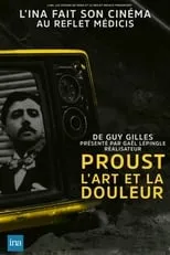 Película Proust, l'art et la douleur