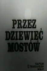 Witold Dederko es Neighbor en Przez dziewięć mostów