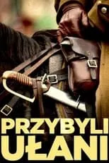 Póster de la película Przybyli ulani