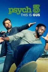 Poster de Psych 3: This Is Gus