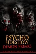 Película Psycho Sideshow: Demon Freaks