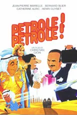 Película Pétrole ! Pétrole !