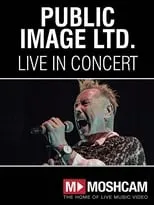 John Lydon interpreta a  en Public Image Ltd: Live at Enmore Theatre in Sydney