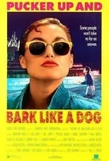 Película Pucker Up and Bark Like a Dog