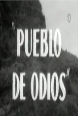 Póster de la película Pueblo de odios