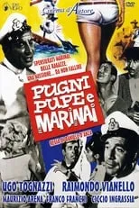 Película Pugni, pupe e marinai