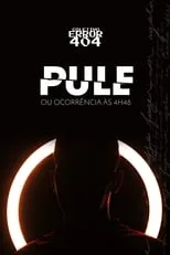 Película Pule ou Ocorrência às 4h48