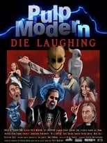 Póster de la película Pulp Modern: Die Laughing