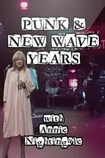 Película Punk and New Wave Years with Annie Nightingale