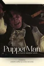 Joseph Lopez interpreta a  en Puppet Man