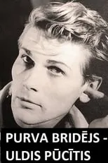 Película Purva bridējs - Uldis Pūcītis