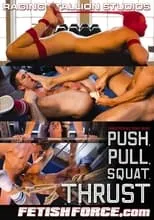 Poster de la película Push. Pull. Squat. THRUST - Películas hoy en TV