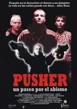 Película Pusher, un paseo por el abismo