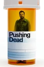 Poster de Pushing Dead