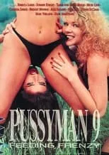 Poster de Pussyman 9: Feeding Frenzy