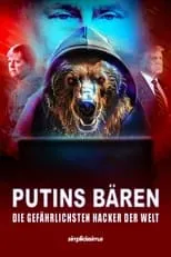 Película Putins Bären - Die gefährlichsten Hacker der Welt