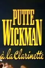 Película Putte Wickman à la clarinette