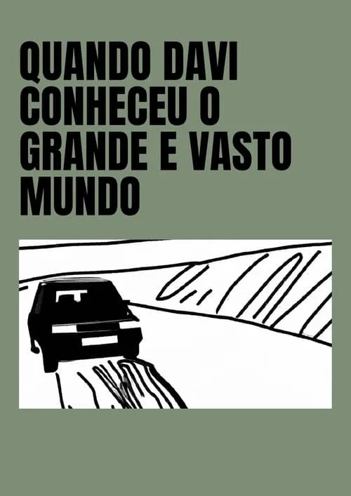 Póster de la película Quando Davi Conheceu o Grande e Vasto Mundo