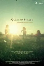 Alice Rohrwacher es  en Quattro Strade