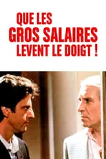 Póster de la película Que les gros salaires lèvent le doigt !