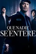 Richard Fike interpreta a Officer Smith en Que nadie se entere