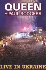 Roger Taylor es Self en Queen + Paul Rodgers: Live in Ukraine