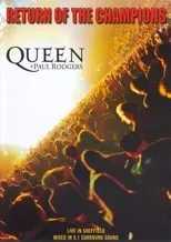 Poster de la película Queen + Paul Rodgers: Return of the Champions - Películas hoy en TV